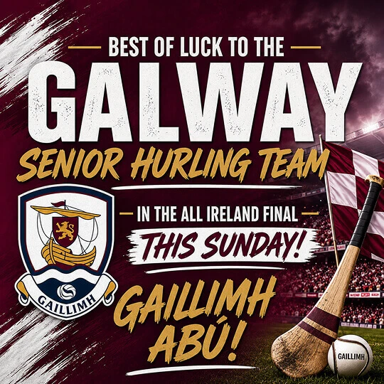 Best wishes to the Galway Senior Hurling Team